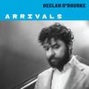 O'Rourke, Declan : Arrivals