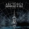 Arcturus : Shipwrecked in Oslo
