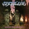 Sacrilege (UK) : Within The Prophecy