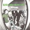 Bad Cash Quartet : Outcast