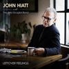 Hiatt, John : Leftover Feelings