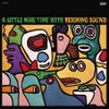 Reigning Sound : A Little More Time With Reigning Sound