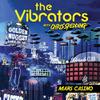 Vibrators / Spedding, Chris : Mars Casino
