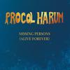 Procol Harum : Missing persons (alive forever) ep