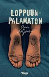 Lötjönen, Anni : Loppuunpalamaton