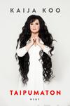 Kaija Koo / Kemppainen, Jouni K. : Kaija Koo - Taipumaton