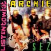 Archie : Listen To What Archie Sez