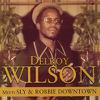 Wilson, Delroy : Meets Sly & Robbie Downtown