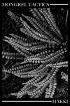 Mongrel Tactics / Häkki : Split