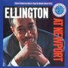 Ellington, Duke / Duke Ellington And His Orchestra : Ellington At Newport