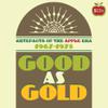 V/A : Good as gold - artefacts of the apple era 1967-1975