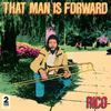 Rico : That man is forward
