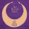 Woods Band : The woods band: remastered edition