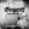 Gorgoroth : Under the Sign of Hell 2011