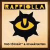 Trio Töykeät : Rappiolla