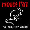 Mouse Rat : Awesome album