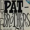Pat Brothers : Pat Brothers No. 1