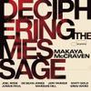 McCraven, Makaya : Deciphering The Message