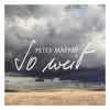 Maffay, Peter : So weit