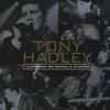 Hadley, Tony : Live from metropolis studios