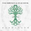 Ivar Bjørnson & Einar Selvik / Selvik, Einar / Bjørnson, Ivar : Hardanger