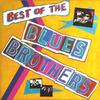 Blues Brothers : Best Of The Blues Brothers