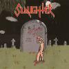 Slaughter (CAN) : Not Dead Yet