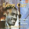 Carr, Leroy : Prison Bound Blues