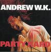 Andrew W.K. : Party Hard