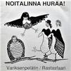 Noitalinna Huraa! : Variksenpelätin / Rastasfaari