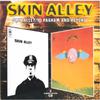 Skin Alley : Skin Alley / To Pagham And Beyond