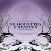 V/A : Silhouettes & statues - a gothic revolution 1978-1986