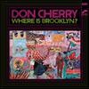 Cherry, Don : Where Is Brooklyn?