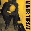Minor Threat : Minor Threat