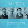 Aaltonen, Juhani / Björkenheim, Raoul / Innanen, Mikko / Mustonen, Teemu : Jälkipyörteitä