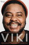Lampela, Seppo / Konssi, Luyeye : Viki – Seksikäs-Suklaa Suomesta