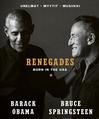 Springsteen, Bruce / Obama, Barack : Renegades - Born in the USA