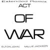 John, Elton : Act Of War (Extended Remix)