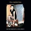 Cranberries : Remembering dolores