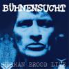 Brood, Herman & His Wild Romance : Buhnensucht