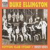 Ellington, Duke : Cotton Club Stomp - 1927-1931