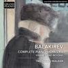 Balakirev, Mily : Complete piano works, vol. 6: islamey & beyond