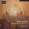 Balassa, Sandor : Complete piano music, vol. 2