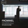 Frommel, Gerhard : Piano sonatas nos. 4-7