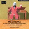 Mozart, Wolfgang Amadeus : Mozartiana - rarities & arrangements performed on historical keyboards