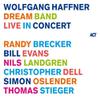 Haffner, Wolfgang : Dream band live in concert
