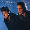 Go West : Go West