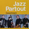 Jazz Partout : L'Assortiment