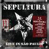 Sepultura : Live in São Paulo