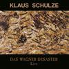 Schulze, Klaus : Das wagner desaster